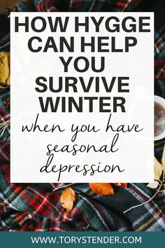 How To Survive Winter, How To Enjoy Winter, Winter Hygge Ideas, Winter Hygge Decor, Hygge 2023, Seasonal Blues, Hygge Lighting, Hygge Lifestyle Inspiration, Hygge Fall