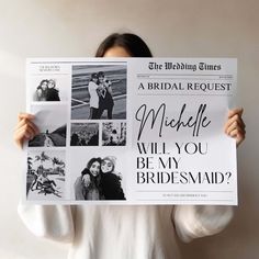 a woman holding up a sign with photos on it that says, a bridal request might you be my bridesmaid?