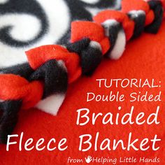 a red and black blanket with the words, how to do double sided braided fleece blankets