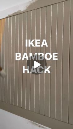 the words ikea bambooe hack are painted on a wall