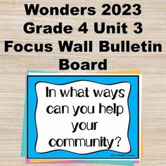 a poster with the words wonders 2012 grade 4 unit 1 focus wall bulletin board