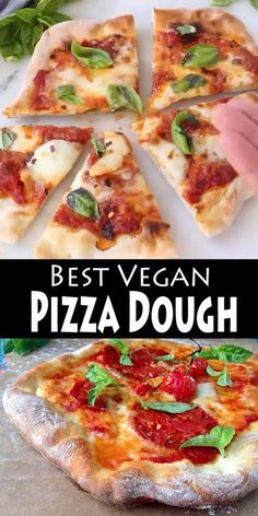 the best vegan pizza dough is made with fresh basil, mozzarella and cheese