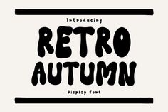 an old fashioned font with the words retro autumn