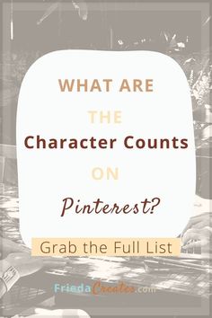 the character counts on pinterest? grab the full list