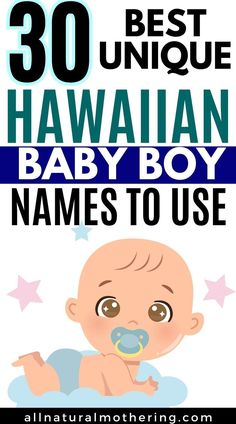 the best hawaiian baby boy names to use for your child's name recognitions