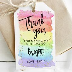 thank you for making my birthday so bright love, sadie gift tag printable