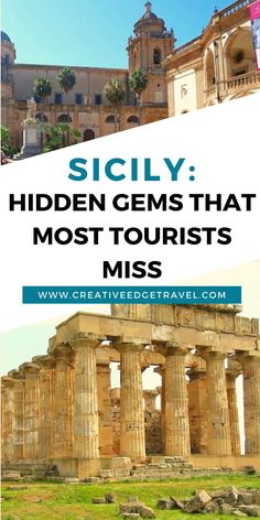 the ancient ruins with text overlay that reads, sicly hidden gems that most tourists miss