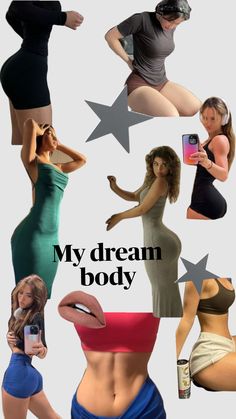 a collage of photos with the caption'my dream body '