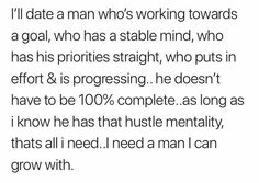 a text message that reads i'll date a man who's working towards a goal, who has a stable mind, who has priorities straight