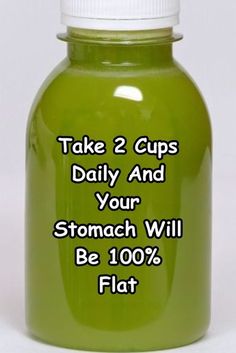 a green bottle with the words take 2 cups daily and your stomach will be 100 % flat