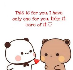 two brown bears standing next to each other with a red heart on their chest and the caption says, this is for you i have only one for you, take it care of it