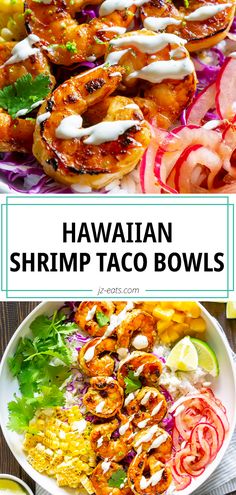 the hawaiian shrimp taco bowls are ready to be eaten with limes and cilantro