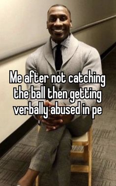 a man sitting in a chair with the caption me after not catching the ball then getting