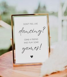 a sign that says, don't feel like dancing grab a friend and play some games