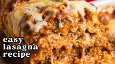 the lasagna recipe is loaded with meat, cheese and sauce for an easy dinner