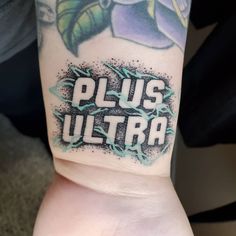 a person with a tattoo on their arm that says plus ultra