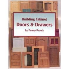 building cabinet doors and drawers by danny proulk paperback book free uk p & h