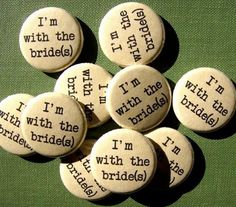 six buttons that say i'm with the bride