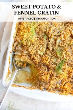 sweet potato and fennel gratin in a casserole dish with a spoon