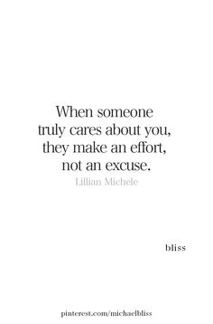 a quote that says when someone truly cares about you, they make an effort, not an