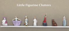 figurines are lined up on a shelf with the words little figurine clutters above them