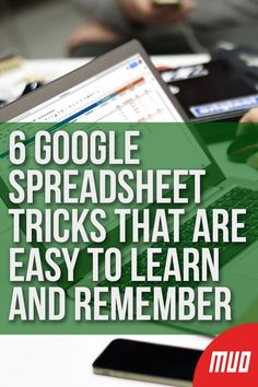 a laptop with the title 6 google spreadsheet tricks that are easy to learn and remember