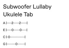 Subwoofer Lullaby Minecraft Ukulele Tab, Ukulele Notes, Ukulele Tabs Songs, Minecraft Songs, Alcohol Games, Uke Tabs