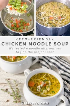 chicken noodle soup in white bowls with text overlay that reads, keto - friendly chicken noodle soup we tested 4 noodle alternatives to find the perfect one