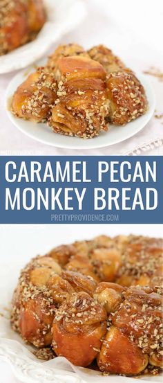 caramel pecan monkey bread on a white plate with text overlay that reads, caramel pecan monkey bread