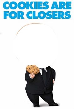 a man in a suit holding a cookie up to his face with the words cookies are for closers