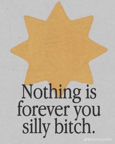 Nothing Is Forever, Happy Words, Reminder Quotes, Motivational Quote, Note To Self, Pretty Words, Positive Mindset, Pretty Quotes, Full Moon