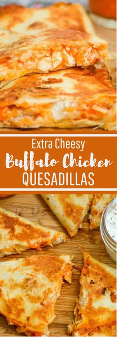 an extra cheesy buffalo chicken quesadillas is cut into squares and placed on a cutting board