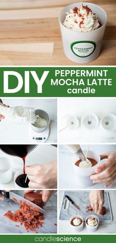 the process for making peppermint mocha latte candles is shown in pictures