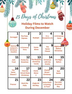 the 25 days of christmas calendar with ornaments hanging from it and text that reads, holiday films to watch during december