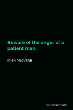 irish prove beware of the anger of a patient man