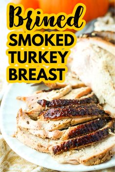 If you are looking for smoked turkey recipes try this easy smoked turkey breast brine recipe for juicy turkey meat. When you make a turkey on the smoker it infuses with smoky flavor and crispy turkey skin. But the brine is what keeps the meat moist and juicy. This is an easy recipe for a Thanksgiving turkey breast or to make all year round. Trager Smoked Turkey Breast, Brine For Boneless Turkey Breast, Turkey Breast Smoker Recipes, Smoked Boneless Turkey Breast On Pellet Grill, Smoked Turkey Breast On Pellet Grill, Turkey Breast On Pellet Grill, Boneless Turkey Breast Recipes Oven, Smoked Boneless Turkey Breast, Brined Smoked Turkey