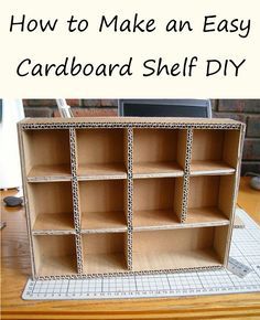 an easy cardboard shelf with the words how to make an easy cardboard shelf