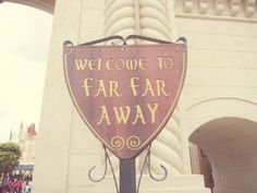 a sign that says, welcome to far far away