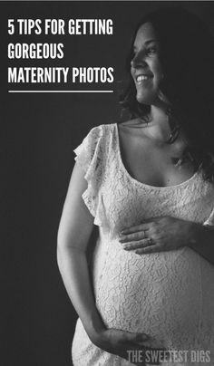 a pregnant woman with her stomach exposed and the words 5 tips for getting gorgeous maternity photos