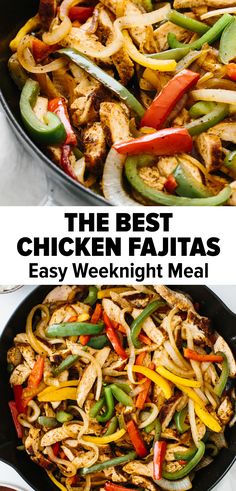 the best chicken fajitas easy weeknight meal