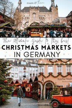 the ultimate guide to the best christmas markets in germany