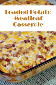 loaded potato meatloaf casserole in a glass baking dish with text overlay