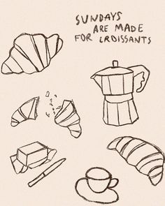 sketches of different types of coffee and pastries on a white paper with the words sundays are made for croissants