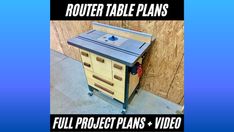 an image of a table that is made out of plywood and has text reading router table plans full project plans + video