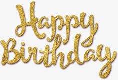 the words happy birthday written in gold glitter