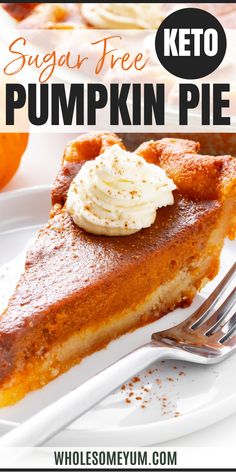 Keto Pumpkin Pie Sugar Free Pumpkin Pie, Pumpkin Pie Recipe Easy, Keto Holiday Recipes, Healthy Pumpkin Pies, Low Carb Holiday, Keto Thanksgiving