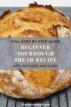 a loaf of bread sitting on top of a grill with the words, begin sourdough bread recipe