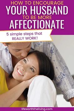 Non Affectionate Husband, How To Make Your Husband Want You, How To Make Your Husband Want You Again, Lack Of Affection, Encourage Your Husband, Husband To Be, Romantic Marriage, Romance Tips, Marriage Romance