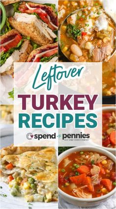 the cover of leftover turkey recipes by spend & pennies, with pictures of different dishes