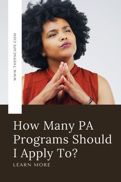 a woman with her hands folded in prayer and the words how many pa programs should i apply to?